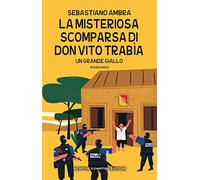 La misteriosa scomparsa di don Vito Trabìa