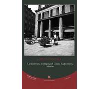 La misteriosa scomparsa di Gianni Carpentiere, ebanista
