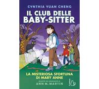 La misteriosa sfortuna di Mary Anne. Il Club delle baby-sitter. Vol. 13