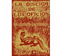 La Mística de los Oficios / La Mystique des Métiers