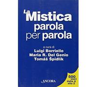 Luigi Borriello e altri LA MISTICA PAROLA PER PAROLA Ancora