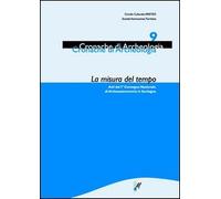 La misura del tempo. Atti del 1° Convegno nazionale di archeoastronomia in Sardegna