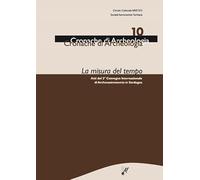 La misura del tempo. Atti del 2° Convegno internazionale di archeoastronomia in Sardegna