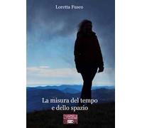 La misura del tempo e dello spazio