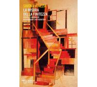 La misura della finitezza. Evento e linguaggio in Heidegger e Wittgenstein...