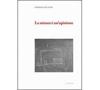 La misura è un'opinione