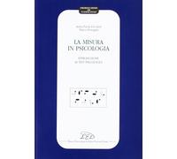 La misura in psicologia. Introduzione ai test psicologici