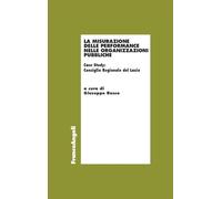 La misurazione delle performance nelle organizzazioni pubbliche. Case Study: Consiglio Regionale del Lazio