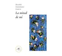 La mitad de mí