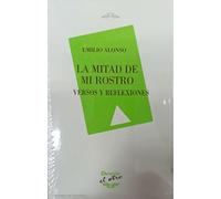 La mitad de mi rostro: Versos y reflexiones: 130