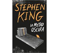 la mitad oscura stephen king