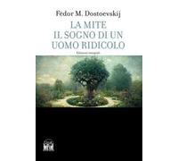 La mite-Il sogno di un uomo ridicolo