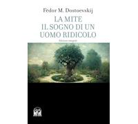 La mite-Il sogno di un uomo ridicolo