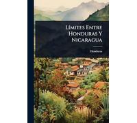 LÃ-mites Entre Honduras Y Nicaragua