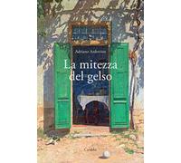 La mitezza del gelso