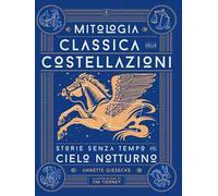 La mitologia classica delle costellazioni