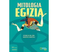 La mitologia egizia. Storie di dei, dee, mostri e mortali - 2026