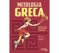 La mitologia greca. Storie di dei, dee, mostri e mortali