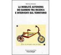 La mobilità autonoma dei bambini tra ricerca e interventi sul territorio