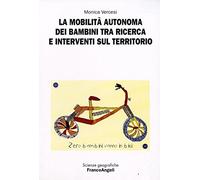 La mobilità autonoma dei bambini tra ricerca e interventi sul territorio