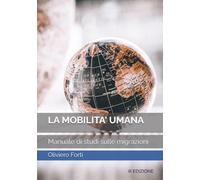 La mobilità umana: Manuale di studi sulle migrazioni