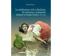 La mobilitazione civile in Basilicata fra assistenza e propaganda durante la Gra