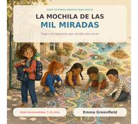 La mochila de las mil miradas: Vega y el camaleón que miraba dos veces