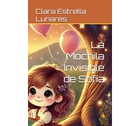 La Mochila Invisible de Sofía: 5