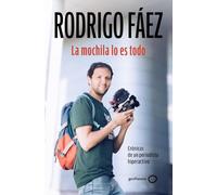 La mochila lo es todo: Crónicas de un periodista hiperactivo
