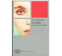 La moda. Concetti, pratiche e politiche