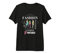 La Moda è la mia seconda Parola F Preferita | Style Trendy Maglietta Premium