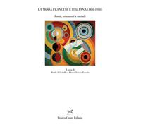 La moda francese e italiana (1880-1980). Fonti, strumenti e metodi