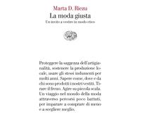 La moda giusta. Un invito a vestire in modo etico