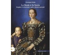 La moda si fa storia. Borghesi, rivoluzionari, ruoli e identità nazionali