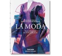 La moda. Storia della moda dal XVIII al XX secolo