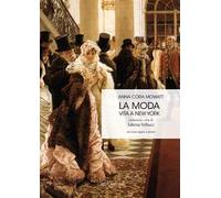 La moda. Vita a New York. Testo inglese a fronte