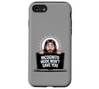 La modalità di navigazione in incognito non ti salverà divertente Jesus Christian Merch Custodia per iPhone SE (2020) / 7 / 8