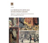La modalità rituale di secondo grado. Appunti a supporto del percorso dei ...