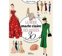 La mode Marie Claire des années 30, colorier ou peindre - NUOVO