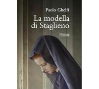 La modella di Staglieno. Nuova ediz.