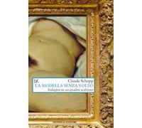 La modella senza volto. Indagine su un quadro scabroso