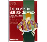 La Modellistica Dell'Abbigliamento. per Gli Ist. Tecnici E Professionali. Corpin