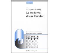 La Moderna Difesa Philidor - [Caissa Italia]