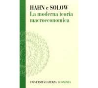 Libri Hahn Frank H. / Solow Robert M. - La Moderna Teoria Macroeconomica