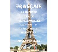La moderne langue professionnelle. Français. Ediz. italiana di Nicola Fratello-P