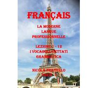 La Moderne Langue Professionnelle Français - Part I di Nicola Fratello - ER