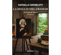 La moglie del Cramar. Il ritratto di Maria