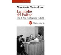 La moglie del Partito. Vita di Rita Montagnana Togliatti