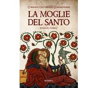 La moglie del santo - 2019 - Minerva Edizioni (Bologna)