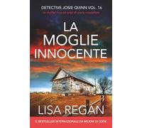 La moglie innocente: Un thriller ricco di colpi di scena mozzafiato: 16
